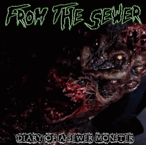 From The Sewer : Diary of a Sewer Monster
